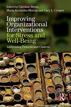 portada Improving Organizational Interventions for Stress and Well-Being: Addressing Process and Context (en Inglés)