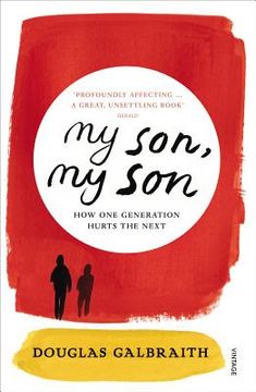 portada My Son, My Son: How One Generation Hurts the Next (en Inglés)