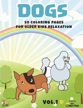 portada Dogs 50 Coloring Pages For Older Kids Relaxation Vol.1