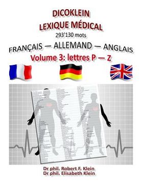 portada Dicoklein lexique medical Vol.3: francais allemand anglais, 293'130 mots (en Francés)