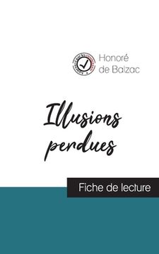 portada Illusions perdues (fiche de lecture et analyse complète de l'oeuvre) (in French)