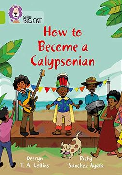portada How to Become a Calypsonian: Band 11 (en Inglés)