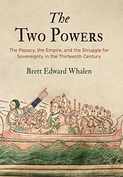 portada The two Powers: The Papacy, the Empire, and the Struggle for Sovereignty in the Thirteenth Century (The Middle Ages Series) (en Inglés)
