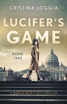 portada Lucifer's Game: An emotional and gut-wrenching World War II spy thriller (en Inglés)