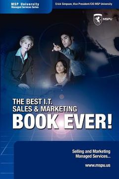 portada the best i.t. sales & marketing book ever! - selling and marketing managed services