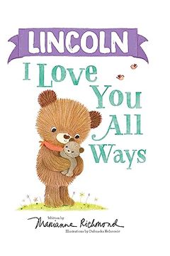 portada Lincoln I Love You All Ways (en Inglés)