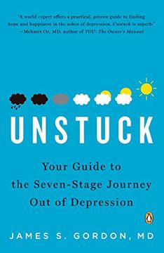 portada Unstuck: Your Guide to the Seven-Stage Journey out of Depression (in English)