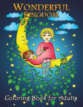 portada Wonderful Kingdom Coloring Book for Adults: Easy and Beautiful Animals in the Fantasy world Coloring Pages (en Inglés)