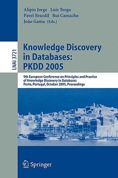 portada knowledge discovery in databases: pkdd 2005: 9th european conference on principles and practice of knowledge discovery in databases, porto, portugal, (en Inglés)