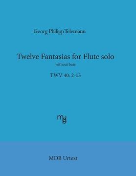 portada Telemann Twelve Fantasias for flute solo without bass (MDB Urtext) 