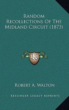 portada random recollections of the midland circuit (1873)