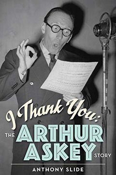 portada I Thank You: The Arthur Askey Story (in English)
