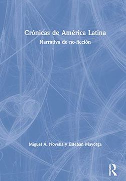 portada Crónicas de América Latina: Narrativa de No-Ficción 