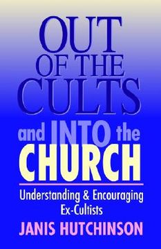 portada out of the cults and into the church (en Inglés)