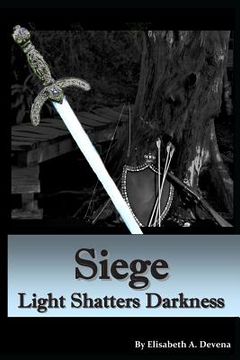 portada siege light shatters darkness (in English)