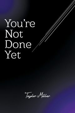portada You're Not Done Yet (en Inglés)