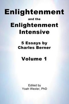 portada Enlightenment and the Enlightenment Intensive: Volume 1 (in English)