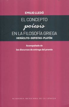 portada Concepto Poiesis en la Filosofia Griega, el. Heraclito Sofistas Platon (in Spanish)