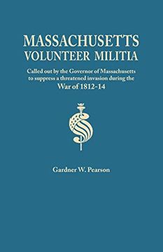 portada Records of the Massachusetts Volunteer Militia, Called out by the Governor of Massachusetts to Suppress a Threatened Invasion During the war of 1812-1 