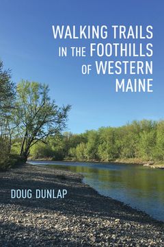 portada Walking Trails in the Foothills of Western Maine (en Inglés)