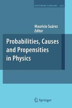 portada Probabilities, Causes and Propensities in Physics (en Inglés)