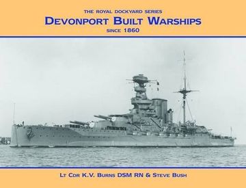 portada Devonport Built Warships: Since 1860 (Royal Dockyards) (en Inglés)