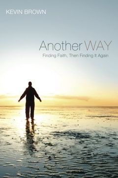 portada Another Way: Finding Faith, Then Finding it Again (en Inglés)