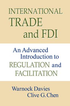 portada International Trade and FDI: An Advanced Introduction to Regulation and Facilitation (en Inglés)