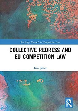 portada Collective Redress and eu Competition law (Routledge Research in Competition Law) (en Inglés)