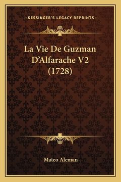 portada La Vie De Guzman D'Alfarache V2 (1728) (in French)