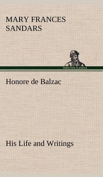 portada honore de balzac, his life and writings (in English)