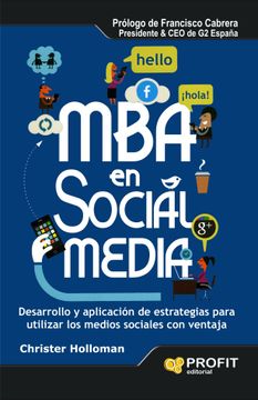 portada Mba en Social Media: Desarrollo y Aplicación de Estrategias Para Utilizar los Medios Sociales con Ventaja