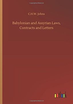 portada Babylonian and Assyrian Laws, Contracts and Letters (en Inglés)