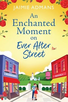 portada An Enchanted Moment on Ever After Street (in English)