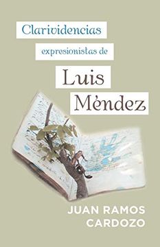 portada Clarividencias Expresionistas de Luis Méndez