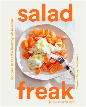 portada Salad Freak: Recipes to Feed a Healthy Obsession 