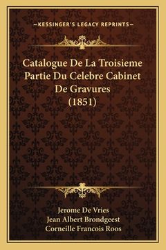 portada Catalogue De La Troisieme Partie Du Celebre Cabinet De Gravures (1851) (in French)