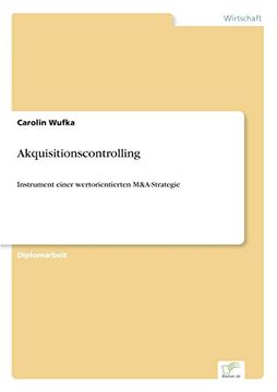 portada Akquisitionscontrolling: Instrument einer wertorientierten M&A-Strategie (German Edition) (in German)