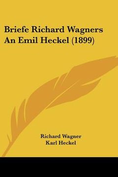 portada briefe richard wagners an emil heckel (1899) (en Inglés)