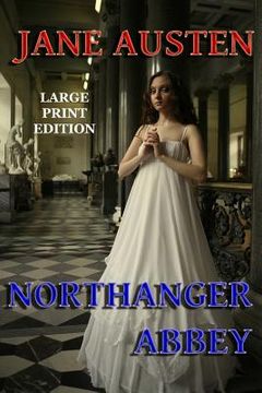 portada Northanger Abbey - Large Print Edition (in English)