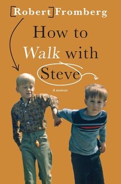 portada How to Walk With Steve (en Inglés)