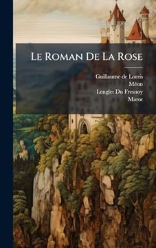 Le Roman de la Rose (en Francés)