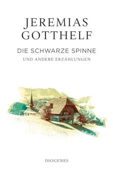 portada Die Schwarze Spinne: Und Andere Erzählungen (Gotthelf Zürcher Leseausgabe) (en Alemán)