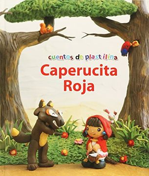 portada Col. Cuentos de Plastilina Caperucita (in Spanish)