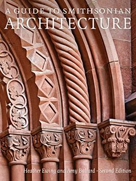 portada A Guide to Smithsonian Architecture 2nd Edition: An Architectural History of the Smithsonian 
