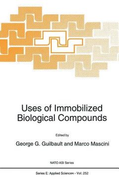 portada Uses of Immobilized Biological Compounds (en Inglés)