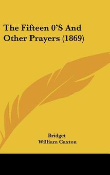 portada the fifteen 0's and other prayers (1869) (en Inglés)