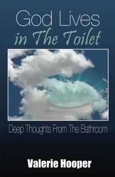 portada God Lives in The Toilet: Deep Thoughts from the Bathroom