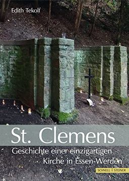 portada St. Clemens: Geschichte Einer Einzigartigen Kirche in Essen-Werden (in German)