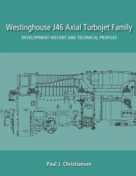 portada Westinghouse J46 Axial Turbojet Family: Development History and Technical Profiles